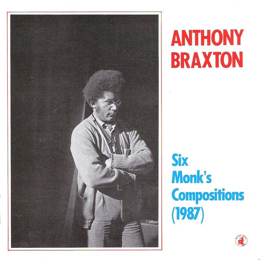 BRAXTON, ANTHONY  - SIX MONKS' COMPOSITIONS 1987