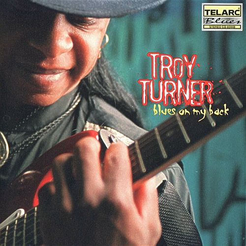 TURNER, TROY  - BLUES ON MY BACK