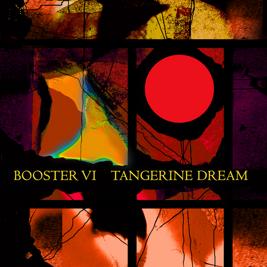 TANGERINE DREAM  - BOOSTER VI (2CDS)