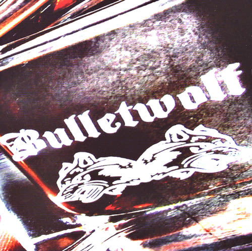 BULLETWOLF  - DOUBLE SHOTS OF ROCK & ROLL