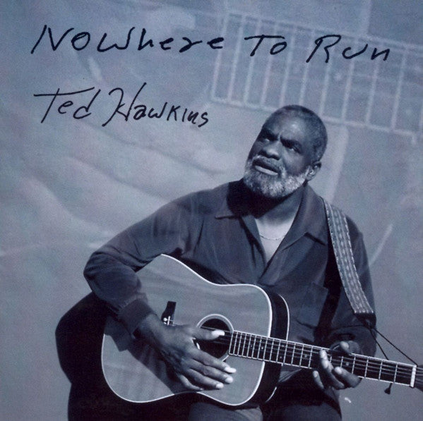 HAWKINS, TED  - NOWHERE TO RUN