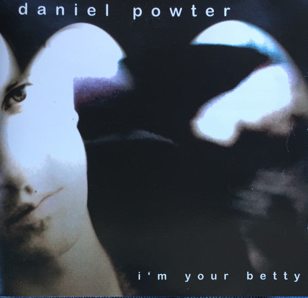 POWTER, DANIEL  - I'M YOUR BETTY