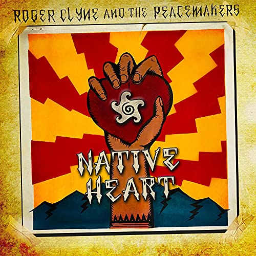 ROGER CLYNE & THE PEACEMAKERS - NATIVE HEART (CD)