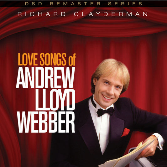 CLAYDERMAN, RICHARD  - LOVE SONGS OF ANDREW LLOYD WEBBER