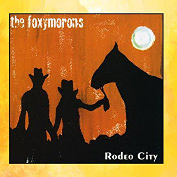 FOXYMORONS  - RODEO CITY