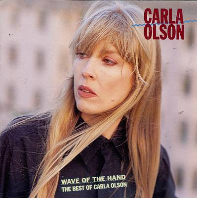OLSON, CARLA  - WAVE OF THE HAND: THE BEST OF