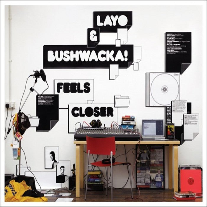 LAYO & BUSHWACKA!  - FEELS CLOSER