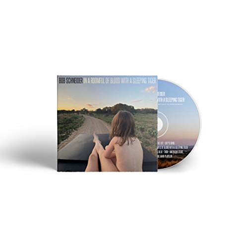 BOB SCHNEIDER - IN A ROOMFUL OF BLOOD WITH A SLEEPING TIGER (CD)
