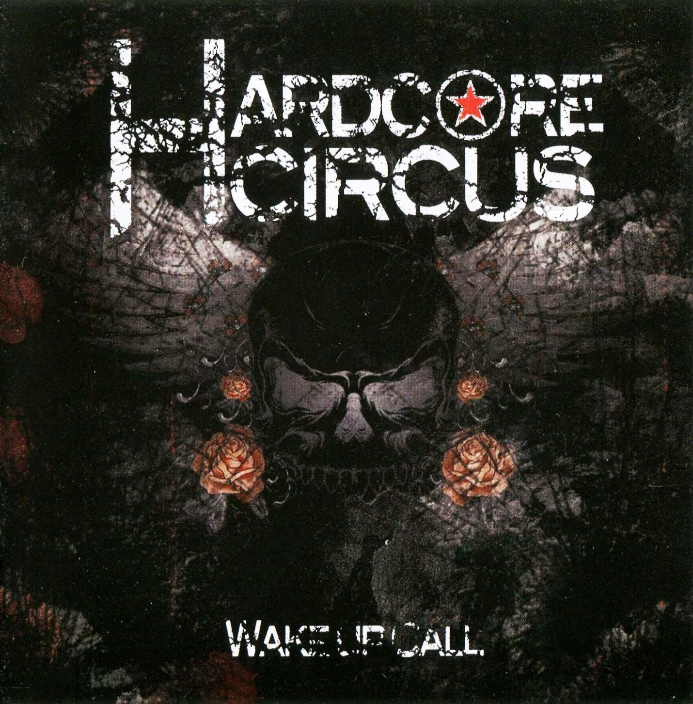 HARDCORE CIRCUS  - WAKE UP CALL
