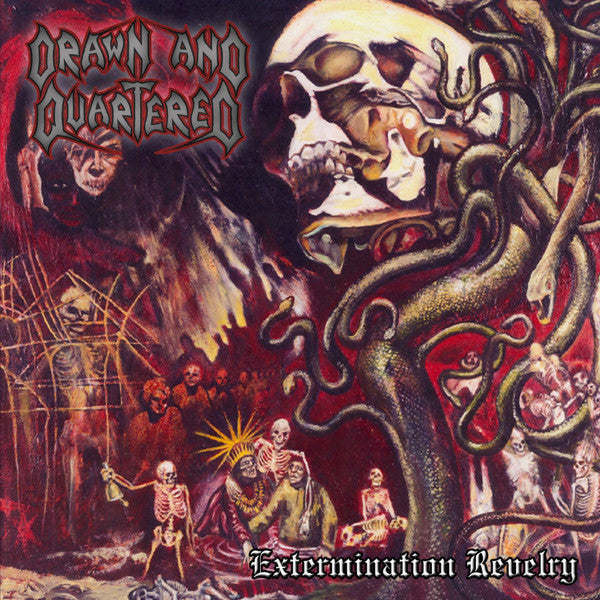 DRAWN & QUARTERED  - EXTERMINATION REVELRY