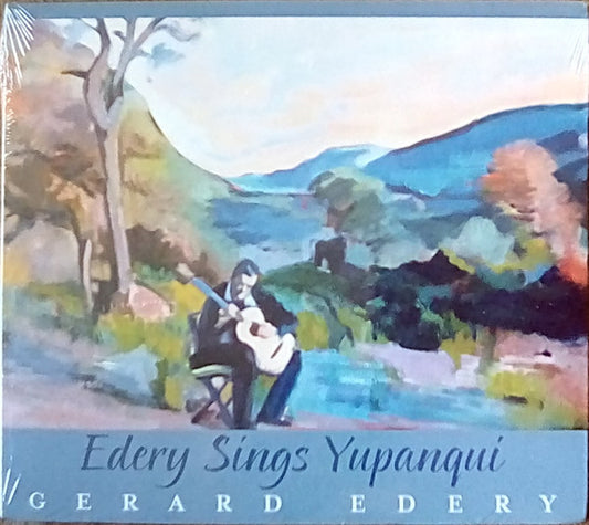 EDERY, GERARD  - EDERY SINGS YUPANQUI