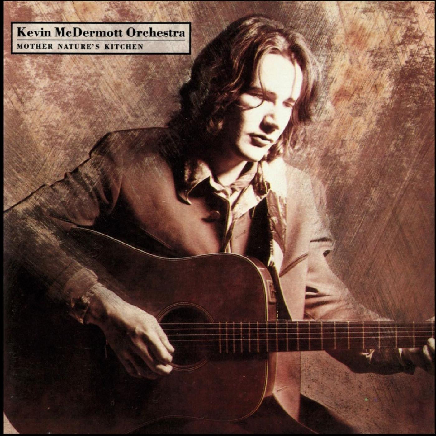 MCDERMOTT, KEVIN ORCHESTRA - MOTHER NATURE'S KITCHEN