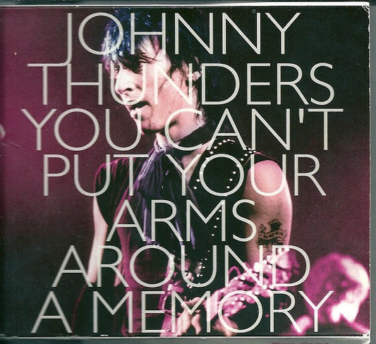THUNDERS, JOHNNY  - YOU CAN'T PUT YOUR ARMS AROUND A MEMORY
