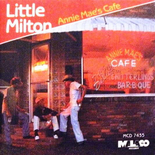 LITTLE MILTON  - ANNIE MAE'S CAFE