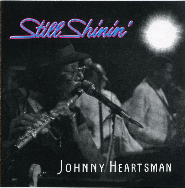 HEARTSMAN, JOHNNY  - STILL SHININ'