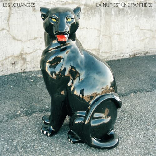 LES LOUANGES - LA NUIT EST UNE PANTHERE [VINYL]
