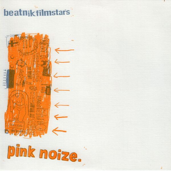 BEATNIK FILMSTARS - PINK NOIZE - 7"