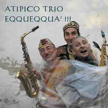 ATIPICO TRIO  - EQQUEQQUA!!!
