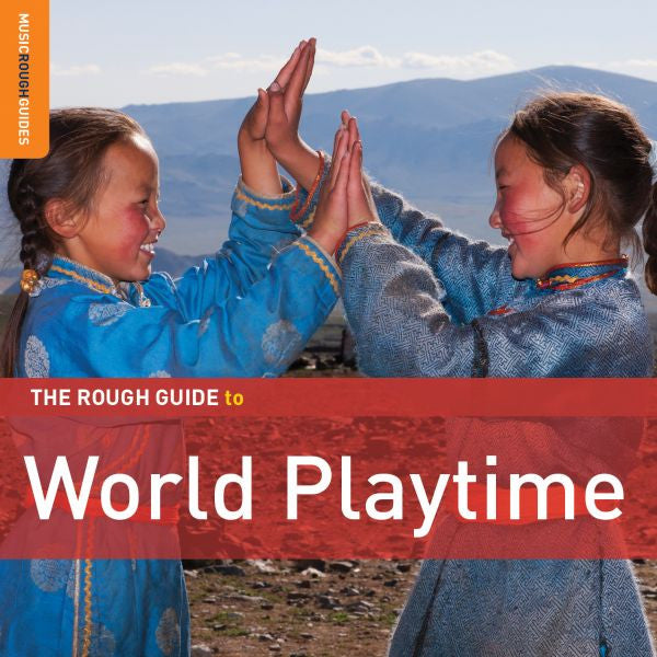 VARIOUS ARTISTS - ROUGH GUIDE TO WORLD PLAYTIME