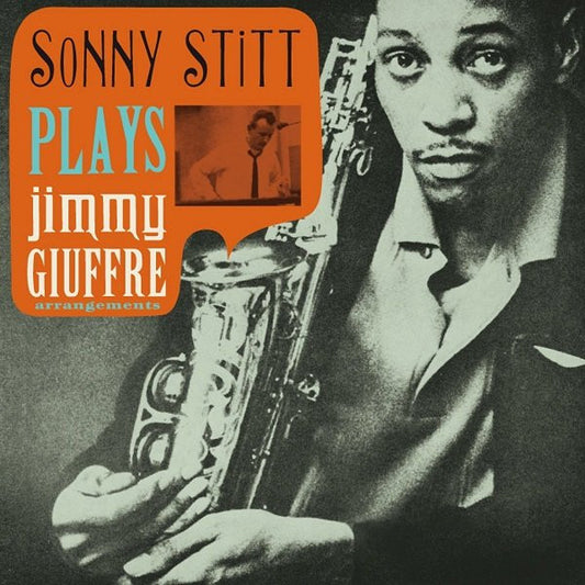 STITT, SONNY  - PLAYS JIMMY GIUFFRE ARRANEGMENTS
