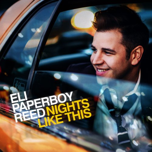 ELI "PAPERBOY" REED - NIGHTS LIKE THIS