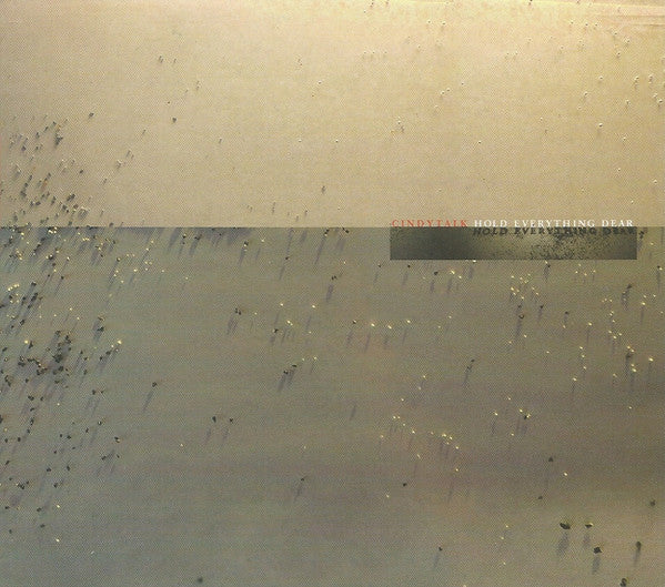 CINDYTALK  - HOLD EVERYTHING DEAR