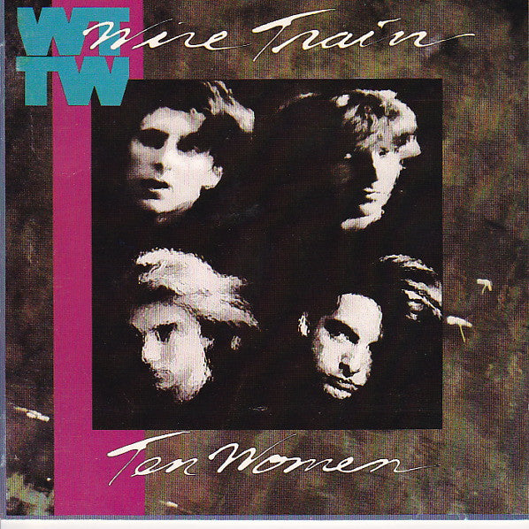 WIRE TRAIN  - TEN WOMAN