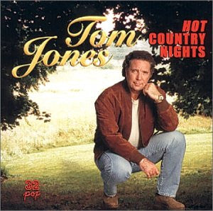 JONES, TOM  - HOT COUNTRY NIGHTS