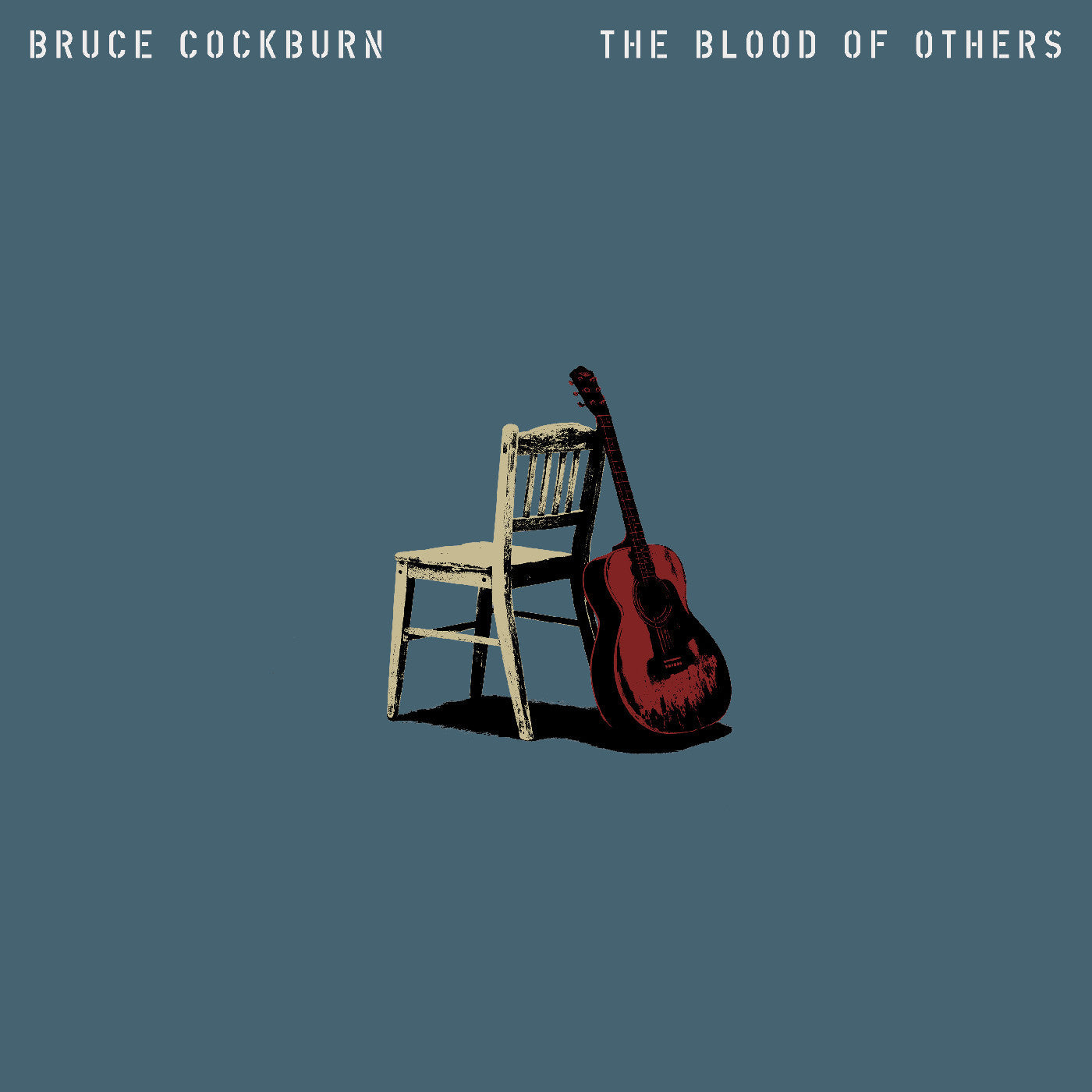 COCKBURN, BRUCE - THE BLOOD OF OTHERS