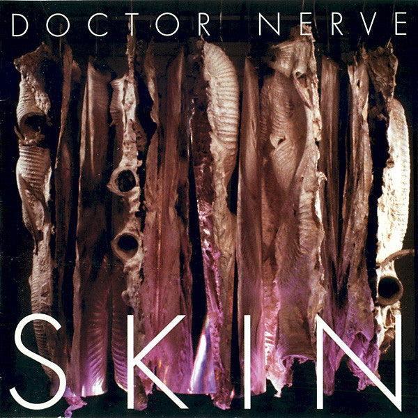 DOCTOR NERVE  - SKIN