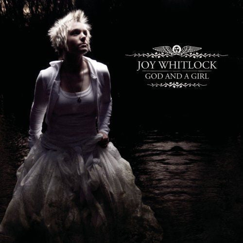 WHITLOCK, JOY  - GOD & A GIRL