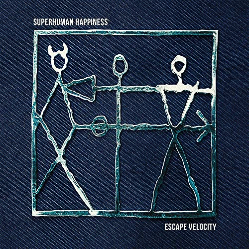 SUPERHUMAN HAPPINESS - ESCAPE VELOCITY (VINYL)