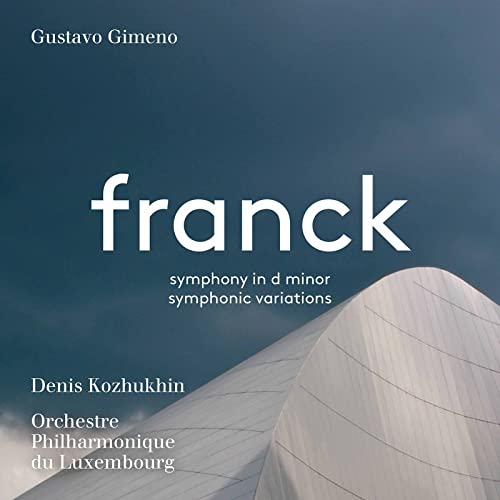 DENIS KOZHUKHIN - FRANCK: SYMPHONY IN D MINOR; SYMPHONIC VARIATIONS (CD)
