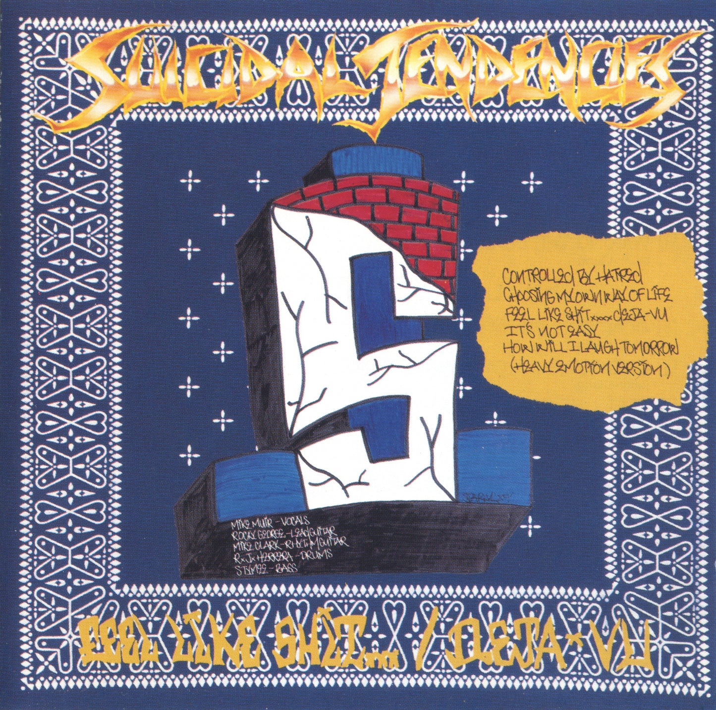 SUICIDAL TENDENCIES  - FEEL LIKE SHIT ... DEJA VU