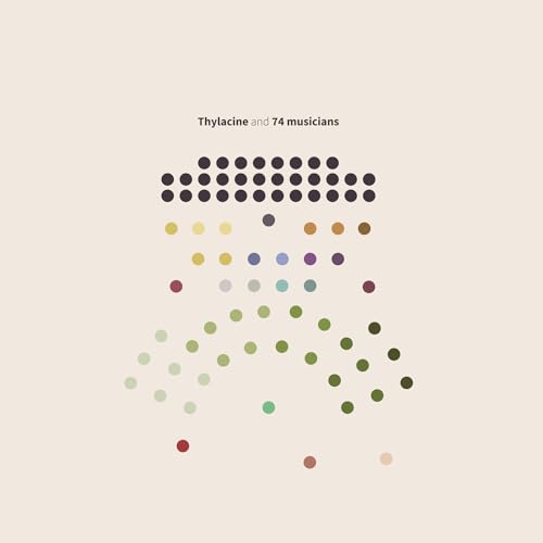 THYLACINE - THYLACINE AND 74 MUSICIANS (CD)