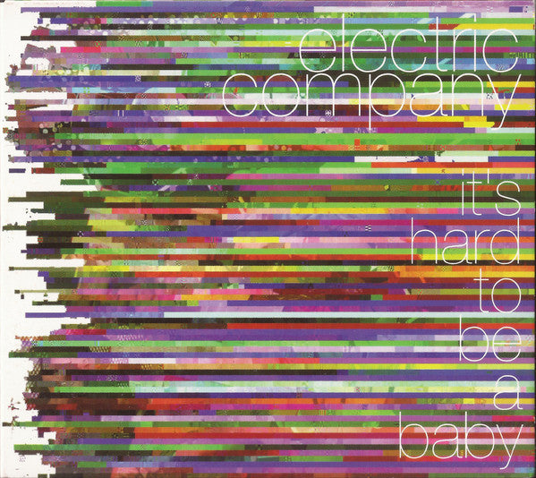 ELECTRIC COMPANY  - IT'S HARD TO BE A BABY