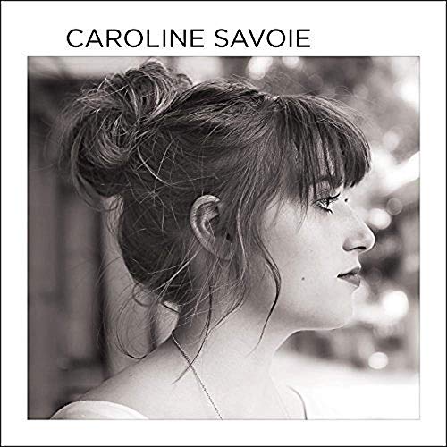 CAROLINE SAVOIE - CAROLINE SAVOIE (CD)