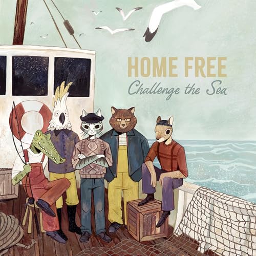 HOME FREE - CHALLENGE THE SEA (CD)