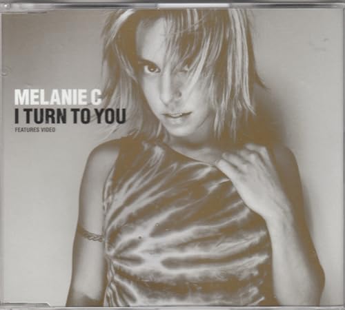 MELANIE C (SPICE GIRLS) - I TURN TO YOU (CDS)
