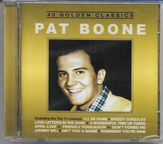 BOONE, PAT  - 40 GOLDEN CLASSICS