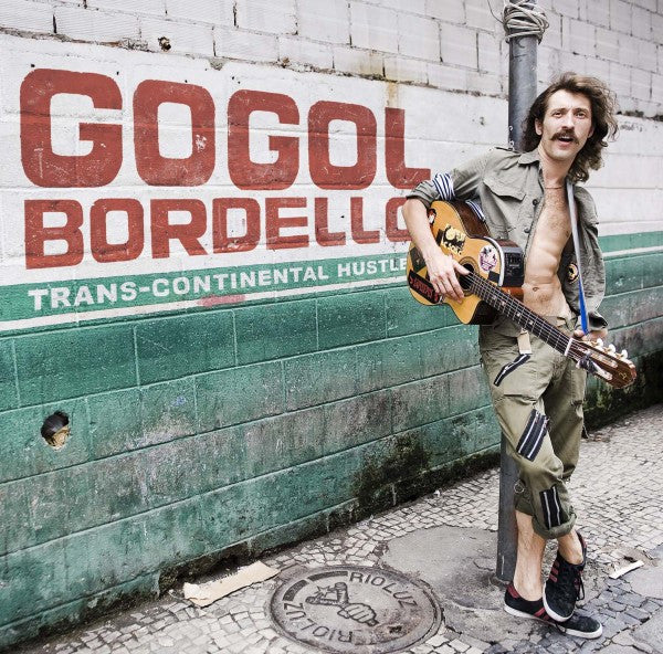 GOGOL BORDELLO  - TRANS-CONTINENTAL HUSTLE (REISSUE)