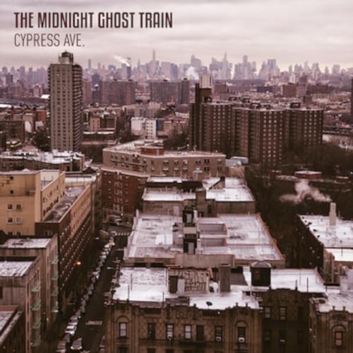 THE MIDNIGHT GHOST TRAIN - CYPRESS AVE. (CD)
