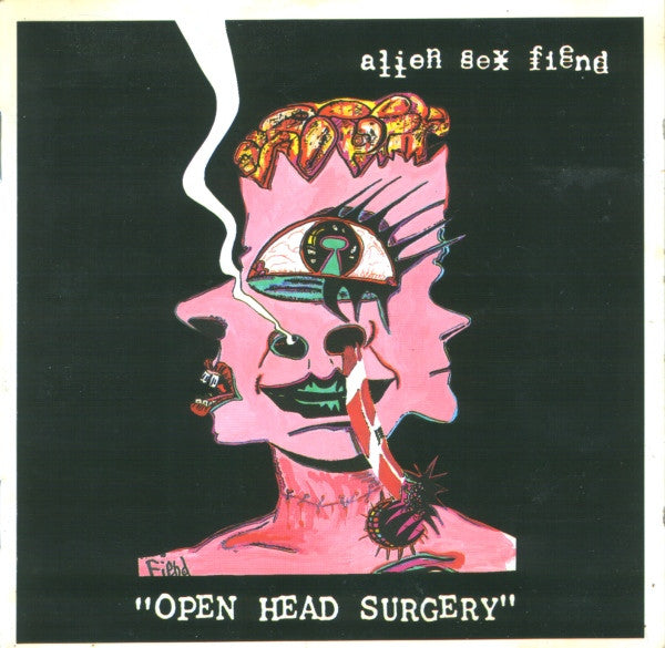 ALIEN SEX FIEND  - OPEN HEAD SURGERY-UK