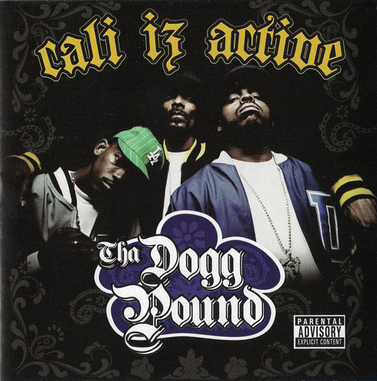 THA DOGG POUND  - CALI IZ ACTIVE (ADDED VALUE)