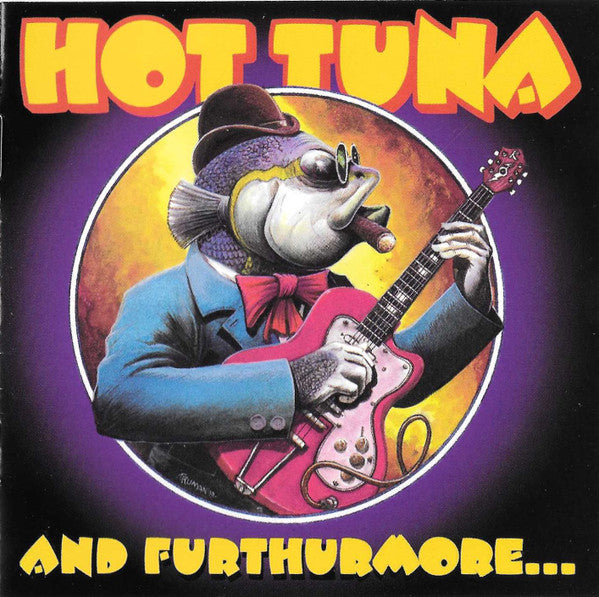 HOT TUNA  - AND FURTHERMORE...