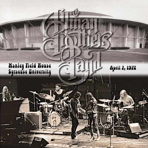 ALLMAN BROTHERS BAND - MANLEY FIELD HOUSE, SYRACUSE UNIVERSITY, APRIL 7, 1972 (CD)
