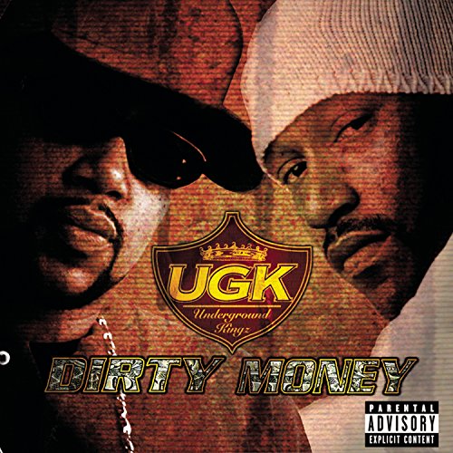 UGK (UNDERGROUND KINGZ) - DIRTY MONEY (CD)