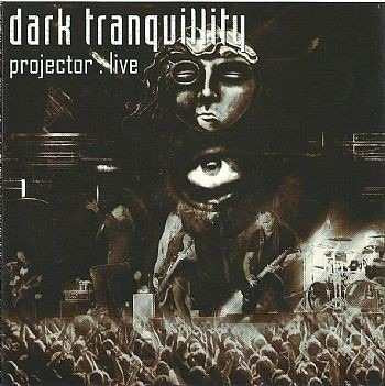 DARK TRANQUILLITY  - PROJECTOR/HAVEN