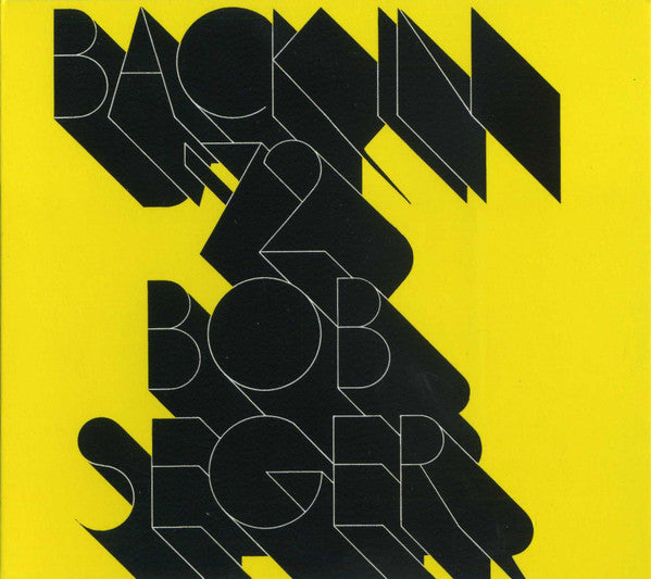 SEGER, BOB  - BACK IN '72