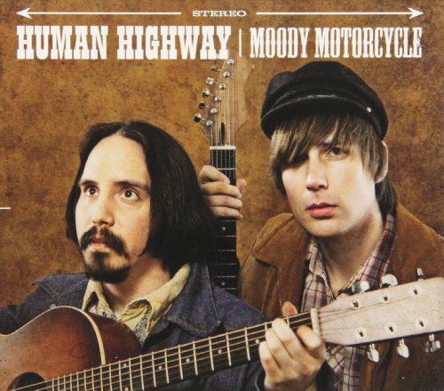 HUMAN HIGHWAY  - HUMAN HIGHWAY - MOODY MOTORCYCLE